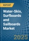 Water-Skis, Surfboards and Sailboards - Market Analysis, Forecast, Size, Trends and Insights - Product Image