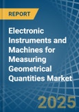 Electronic Instruments and Machines for Measuring Geometrical Quantities - Market Analysis, forecast, Size, Trends and Insights- Product Image