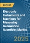 Electronic Instruments and Machines for Measuring Geometrical Quantities - Market Analysis, forecast, Size, Trends and Insights - Product Image