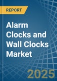 Alarm Clocks and Wall Clocks - Market Analysis, Forecast, Size, Trends and Insights- Product Image
