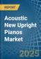 Acoustic New Upright Pianos - Market Analysis, Forecast, Size, Trends and Insights - Product Image