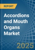 Accordions and Mouth Organs - Market Analysis, Forecast, Size, Trends and Insights- Product Image