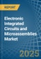 Electronic Integrated Circuits and Microassemblies - Market Analysis, Forecast, Size, Trends and Insights - Product Image