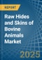 Raw Hides and Skins of Bovine Animals - Market Analysis, Forecast, Size, Trends and Insights - Product Thumbnail Image