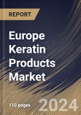 Europe Keratin Products Market Size, Share & Trends Analysis Report By Form (Powder and Tablet), By Product Type (Hydrolyzed Keratin and Bio Peptide Keratin), By Application (Hair Beauty Salon and Others), By Country and Growth Forecast, 2024 - 2031- Product Image
