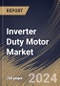 Inverter Duty Motor Market Size, Share & Trends Analysis Report By Material (Laminated steel and Aluminum), By Industry Vertical (Chemicals and Others), By Application (Pumps and Others), By Regional Outlook and Forecast, 2024 - 2031 - Product Thumbnail Image