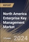 North America Enterprise Key Management Market Size, Share & Trends Analysis Report By Component (Solution, and Services), By Deployment (Cloud, and On-Premises), By Enterprise Size, By Application, By End Use, By Country and Growth Forecast, 2024 - 2031 - Product Thumbnail Image
