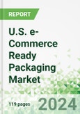 U.S. e-Commerce Ready Packaging Market 2024-2033- Product Image