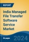 India Managed File Transfer Software Service Market, By Region, Competition, Forecast & Opportunities, 2020-2030F - Product Thumbnail Image