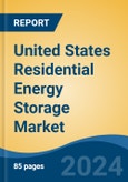 United States Residential Energy Storage Market, By Region, Competition, Forecast & Opportunities, 2019-2029F- Product Image
