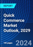 Quick Commerce Market Outlook, 2029- Product Image