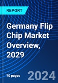 Germany Flip Chip Market Overview, 2029- Product Image
