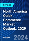 North America Quick Commerce Market Outlook, 2029- Product Image