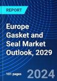 Europe Gasket and Seal Market Outlook, 2029- Product Image
