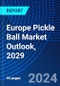 Europe Pickle Ball Market Outlook, 2029 - Product Thumbnail Image