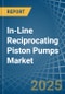 In-Line Reciprocating Piston Pumps - Market Analysis, Forecast, Size, Trends and Insights - Product Image