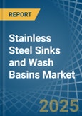 Stainless Steel Sinks and Wash Basins - Market Analysis, Forecast, Size, Trends and Insights- Product Image