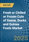 Fresh or Chilled or Frozen Cuts of Geese, Ducks and Guinea Fowls - Market Analysis, Forecast, Size, Trends and Insights - Product Thumbnail Image