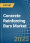 Concrete Reinforcing Bars - Market Analysis, Forecast, Size, Trends and Insights - Product Thumbnail Image