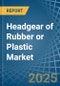 Headgear of Rubber or Plastic - Market Analysis, Forecast, Size, Trends and Insights - Product Thumbnail Image