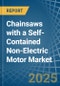 Chainsaws with a Self-Contained Non-Electric Motor - Market analysis, Forecast, Size, Trends and Insights - Product Thumbnail Image
