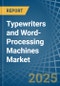 Typewriters and Word-Processing Machines - Market Analysis, Forecast, Size, Trends and Insights - Product Thumbnail Image