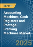 Accounting Machines, Cash Registers and Postage-Franking Machines - Market Analysis, Forecast, Size, Trends and Insights- Product Image