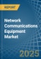 Network Communications Equipment - Market Analysis, Forecast, Size, Trends and Insights - Product Image