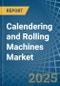 Calendering and Rolling Machines - Market Analysis, Forecast, Size, Trends and Insights - Product Thumbnail Image