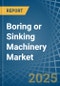 Boring or Sinking Machinery - Market Analysis, Forecast, Size, Trends and Insights - Product Thumbnail Image