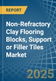 Non-Refractory Clay Flooring Blocks, Support or Filler Tiles - Market Analysis, Forecast, Size, Trends and Insights- Product Image