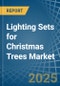 Lighting Sets for Christmas Trees - Market Analysis, forecast, Size, Trends and Insights - Product Image