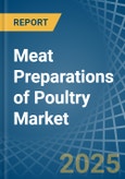 Meat Preparations of Poultry - Market Analysis, Forecast, Size, Trends and Insights- Product Image