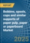 Bobbins, spools, cops and similar supports of paper pulp, paper or paperboard (whether or not perforated or hardened) - Market Analysis, Forecast, Size, Trends and Insights - Product Thumbnail Image