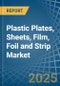 Plastic Plates, Sheets, Film, Foil and Strip - Market Analysis, Forecast, Size, Trends and Insights - Product Image