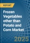 Frozen Vegetables other than Potato and Corn - Market Analysis, Forecast, Size, Trends and Insights - Product Thumbnail Image