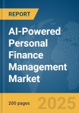 AI-Powered Personal Finance Management Market Report 2025- Product Image