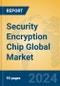 Security Encryption Chip Global Market Insights 2024, Analysis and Forecast to 2029, by Manufacturers, Regions, Technology, Application, Product Type - Product Thumbnail Image