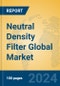 Neutral Density Filter Global Market Insights 2024, Analysis and Forecast to 2029, by Manufacturers, Regions, Technology, Application, Product Type - Product Image