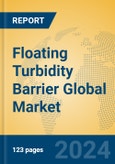 Floating Turbidity Barrier Global Market Insights 2024, Analysis and Forecast to 2029, by Manufacturers, Regions, Technology, Application- Product Image