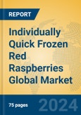 Individually Quick Frozen Red Raspberries Global Market Insights 2024, Analysis and Forecast to 2029, by Manufacturers, Regions, Technology, Application, Product Type- Product Image