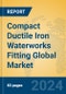 Compact Ductile Iron Waterworks Fitting Global Market Insights 2024, Analysis and Forecast to 2029, by Manufacturers, Regions, Technology, Application - Product Image