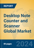 Desktop Note Counter and Scanner Global Market Insights 2024, Analysis and Forecast to 2029, by Manufacturers, Regions, Technology, Application- Product Image