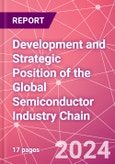 Development and Strategic Position of the Global Semiconductor Industry Chain- Product Image