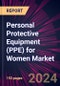 Personal Protective Equipment (PPE) for Women Market 2024-2028 - Product Image