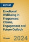 Emotional Wellbeing in Fragrances: Claims, Engagement and Future Outlook - Product Thumbnail Image