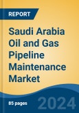 Saudi Arabia Oil and Gas Pipeline Maintenance Market by Region, Competition, Forecast and Opportunities, 2019-2029F- Product Image