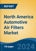North America Automotive Air Filters Market by Country, Competition, Forecast & Opportunities, 2019-2029F- Product Image