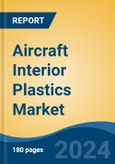 Aircraft Interior Plastics Market - Global Industry Size, Share, Trends, Opportunity, and Forecast, 2019-2029F- Product Image