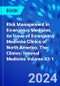 Risk Management in Emergency Medicine, An Issue of Emergency Medicine Clinics of North America. The Clinics: Internal Medicine Volume 43-1 - Product Thumbnail Image